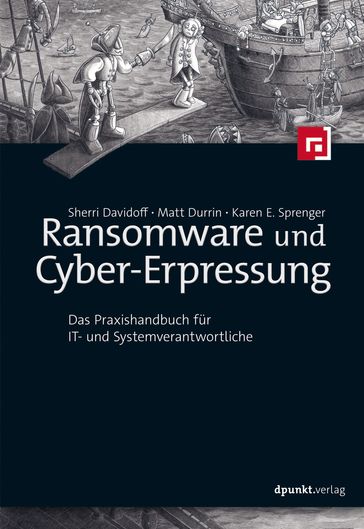 Ransomware und Cyber-Erpressung - Sherri Davidoff - Matt Durrin - Karen E. Sprenger