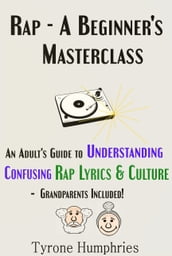 Rap - A Beginner s Masterclass