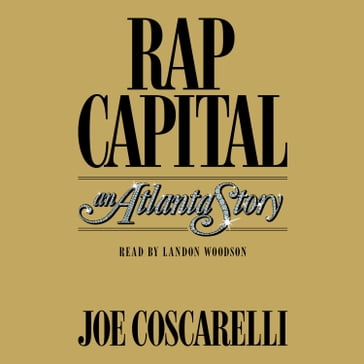 Rap Capital - Joe Coscarelli