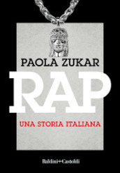 Rap. Una storia italiana. Nuova ediz.