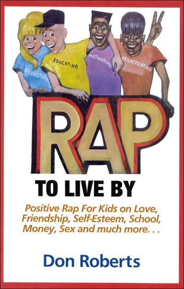 Rap to Live By - Don Roberts