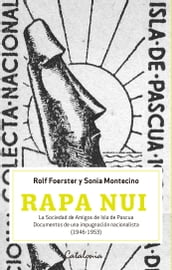 Rapa Nui. La sociedad de Amigos de Isla de Pascua