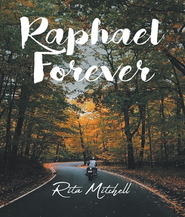 Raphael Forever - Rita Mitchell