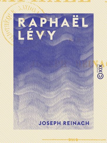 Raphaël Lévy - Joseph Reinach
