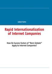 Rapid Internationalization of Internet Companies