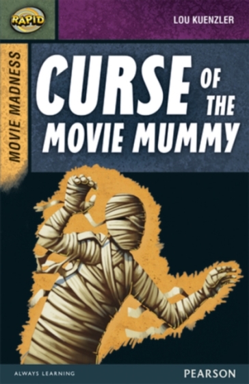 Rapid Stage 9 Set B: Movie Madness: Curse of the Movie Mummy - Dee Reid - Lou Kuenzler