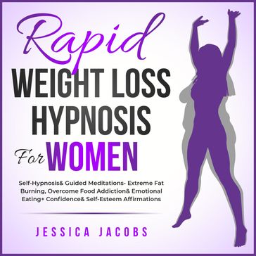 Rapid Weight Loss Hypnosis For Women - Jessica Jacobs