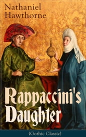 Rappaccini s Daughter (Gothic Classic)