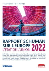 Rapport Schuman sur l Europe, l état de l Union 2022