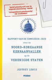 Rapport van de Commissie-2020 over de Noord-Koreaanse kernaanvallen op de Verenigde Staten