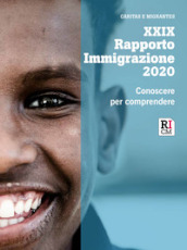 Rapporto immigrazione 2020. Conoscere per comprendere