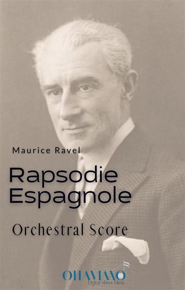 Rapsodie Espagnole (orchestral score) - Maurice Ravel