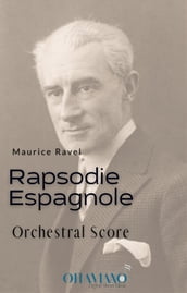 Rapsodie Espagnole (orchestral score)