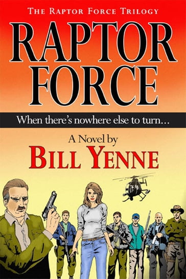 Raptor Force - Bill Yenne