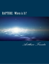 Rapture: When Is It?