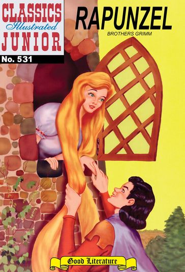 Rapunzel - Classics Illustrated Junior #531 - Brothers Grimm