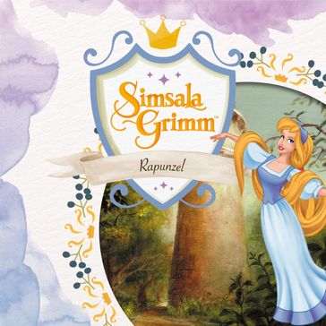 Rapunzel (Das Original-Horspiel zur TV Serie) - SIMSALAGRIMM - Jan Lepold - Klaus Doring - David Wiesner - Ralph Trommer - Jorn Schroder - Michael Madel - Horst P. Lommer - Marlies Kerremans - Ulla Ziemann - Karsten Sahling - Harry Schnitzler - Hendrik Schwarzer - André Sikojev - Joschi Kauffmann - Nikolaus Weil - Stefan Beiten - Claus Clausen - Florian Friesl