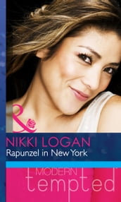 Rapunzel In New York (Mills & Boon Modern Heat)