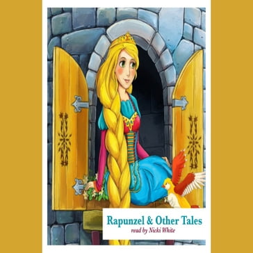 Rapunzel & Other Tales - Jacob Grimm - Wilhelm Grimm - Hans Christian Andersen