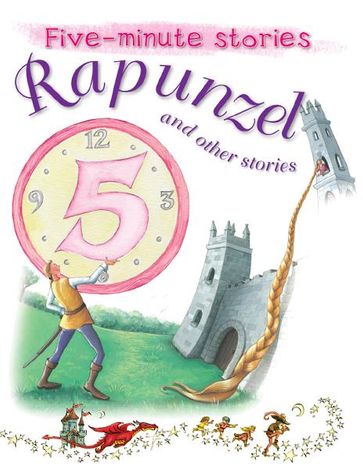 Rapunzel and Other Stories - Miles Kelly