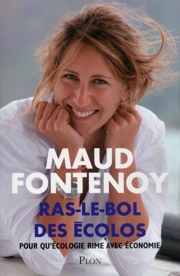 Ras-le-bol des écolos - Maud FONTENOY