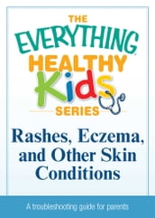 Rashes, Eczema, and Other Skin Conditions