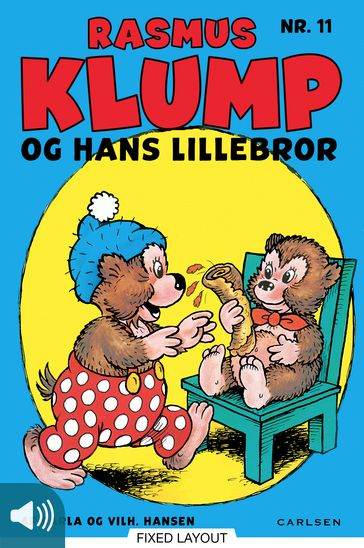 Rasmus Klump og hans lillebror - Carla Hansen - Vilhelm Hansen