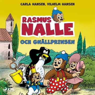 Rasmus Nalle och gnällprinsen - Carla Hansen - Vilhelm Hansen