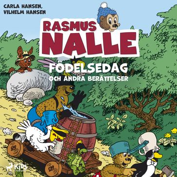 Rasmus Nalles födelsedag och andra berättelser - Carla Hansen - Vilhelm Hansen