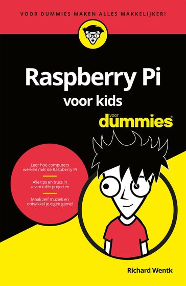 Raspberry Pi voor kids voor Dummies - Richard Wentk