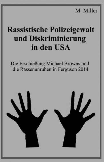 Rassistische Polizeigewalt und Diskriminierung in den USA - Michael Miller