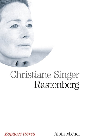 Rastenberg - Christiane Singer