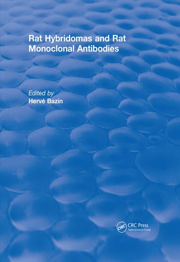 Rat Hybridomas and Rat Monoclonal Antibodies (1990) - Hervé Bazin