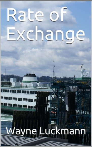 Rate of Exchange - Wayne Luckmann