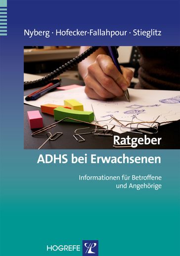 Ratgeber ADHS bei Erwachsenen - Elisabeth Nyberg - Maria Hofecker-Fallahpour - Rolf-Dieter Stieglitz