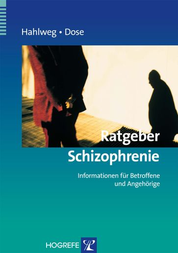 Ratgeber Schizophrenie - Kurt Hahlweg - Matthias Dose