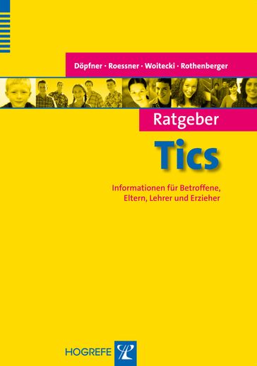 Ratgeber Tics - Manfred Dopfner - Veit Roessner - Katrin Woitecki - Aribert Rothenberger