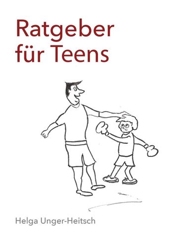 Ratgeber für Teens - Helga Unger-Heitsch