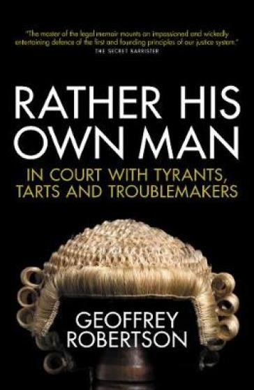 Rather His Own Man - Geoffrey Robertson