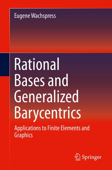 Rational Bases and Generalized Barycentrics - Eugene Wachspress