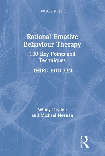 Rational Emotive Behaviour Therapy - Windy Dryden - Michael Neenan