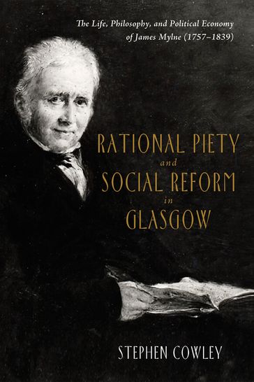 Rational Piety and Social Reform in Glasgow - Stephen Cowley