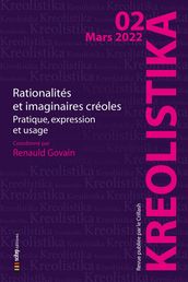 Rationalités et imaginaires créoles Sous-titre : Pratique, expression et usage