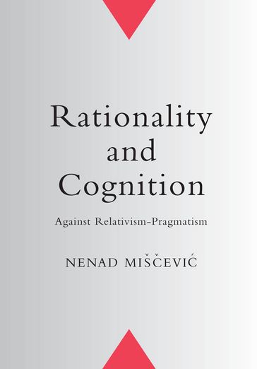 Rationality and Cognition - Nenad Miscevic