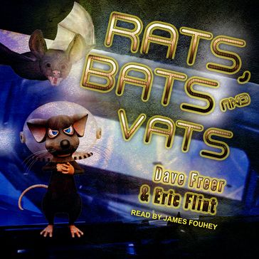 Rats, Bats and Vats - Dave Freer - Eric Flint