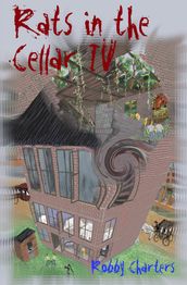 Rats in the Cellar IV