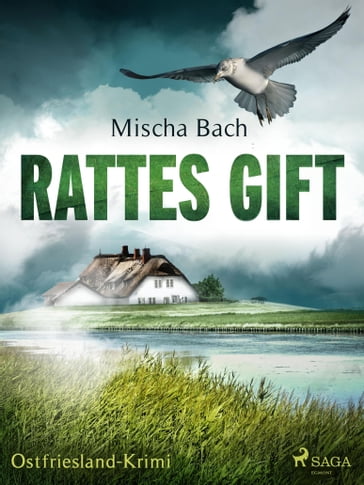 Rattes Gift - Ostfriesland-Krimi - Mischa Bach