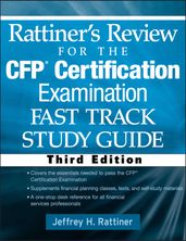 Rattiner s Review for the CFP(R) Certification Examination, Fast Track, Study Guide