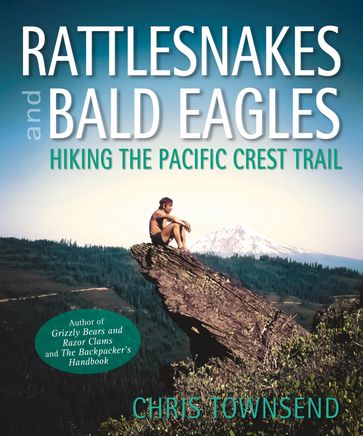 Rattlesnakes and Bald Eagles - Chris Townsend