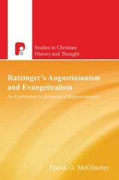 Ratzinger s Augustinianism and Evangelicalism